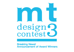 Breaking News!  Announcement of Award Winners of the mt Design Contest 3