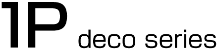 1P deco series