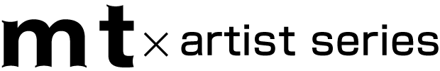 mt x artist series