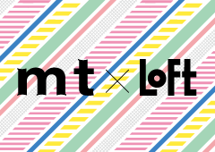 mt × LOFT 旅するワゴン プレゼント応募終了致しました