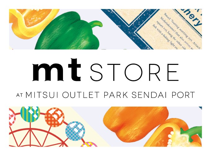 mt store at Mitsui Outlet Park Sendai Port開催のお知らせ